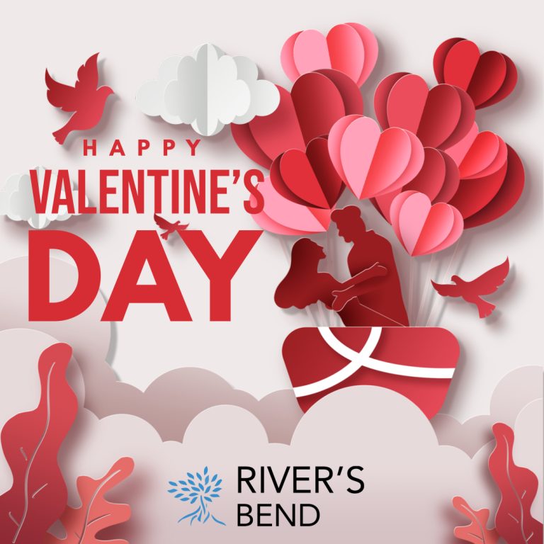 River’s Bend Wishes You a Happy Valentine’s Day