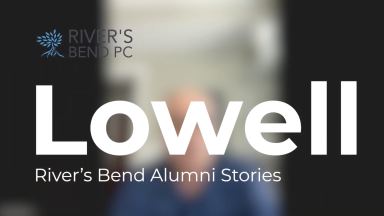 Lowell Vick RIver's Bend P.C. Alumni Testimonial